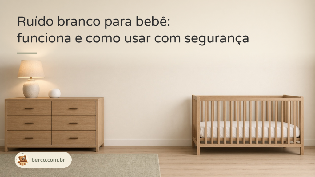 Ruído branco para bebê: aparelho longe do berço vazio