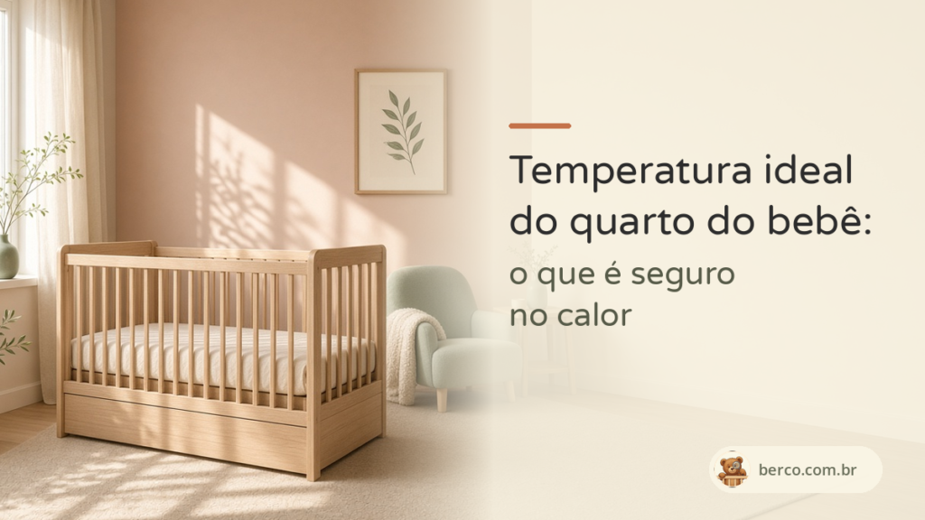 Quarto de bebê com berço vazio iluminado pelo sol e o título temperatura ideal do quarto do bebê