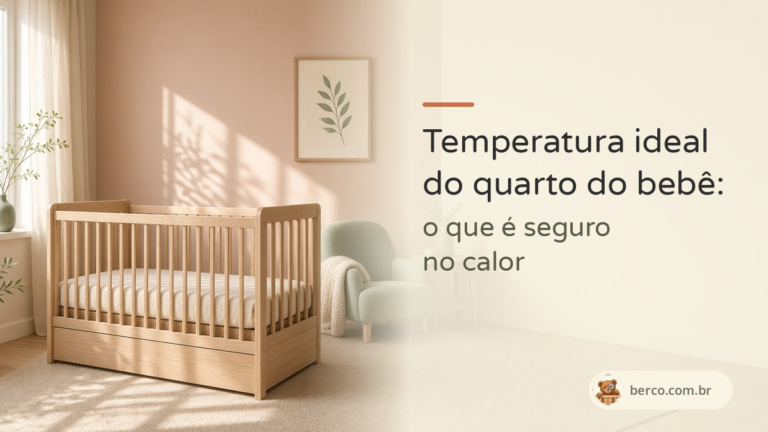 Temperatura ideal do quarto do bebê: o que é seguro no calor